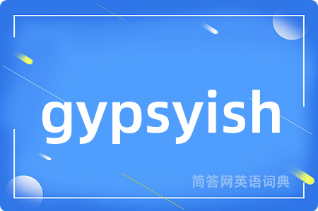 gypsyish