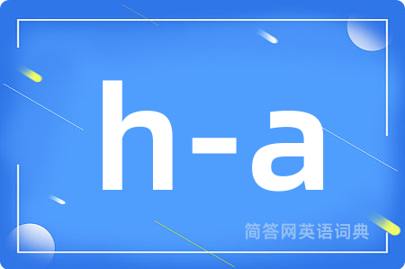 h-a