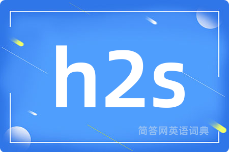 h2s