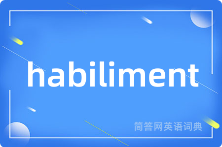 habiliment