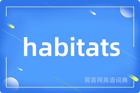 habitats