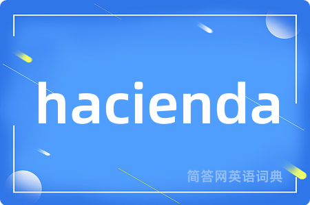 hacienda
