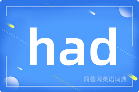 had