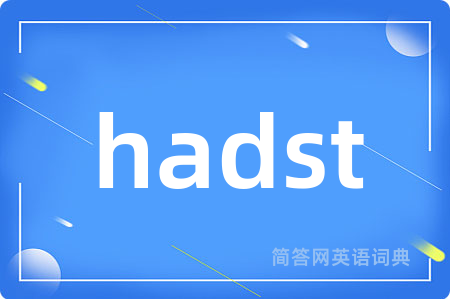 hadst