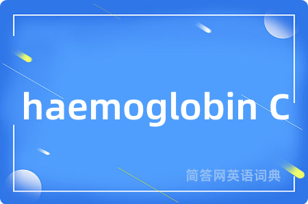 haemoglobin C