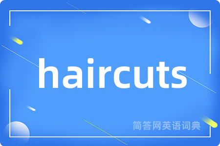 haircuts