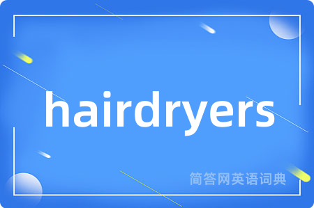 hairdryers