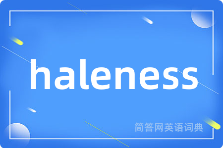 haleness