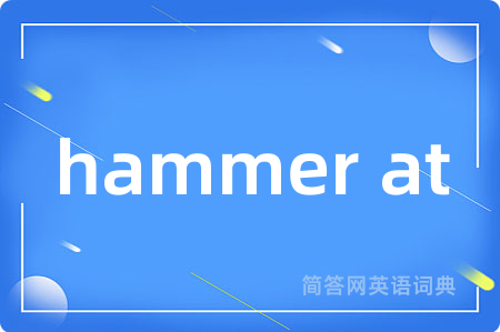 hammer at