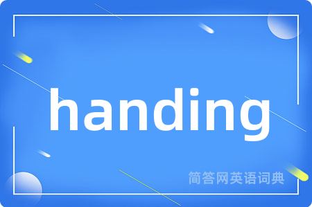 handing