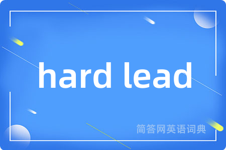 hard lead