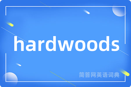 hardwoods