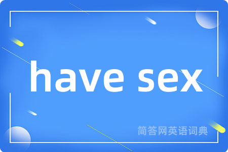have sex