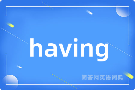 having