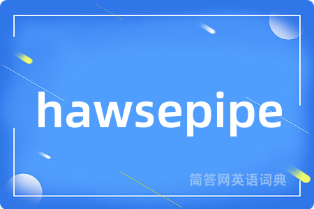 hawsepipe