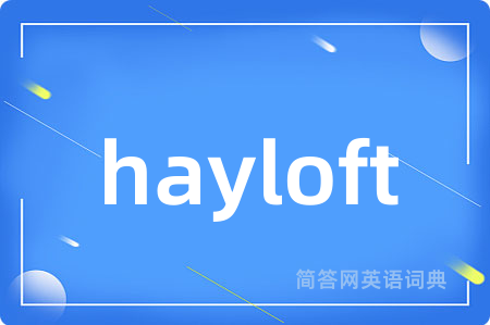 hayloft