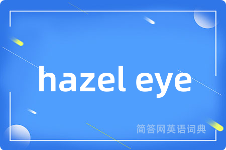 hazel eye