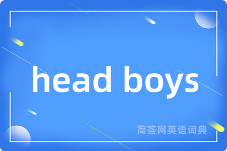 head boys