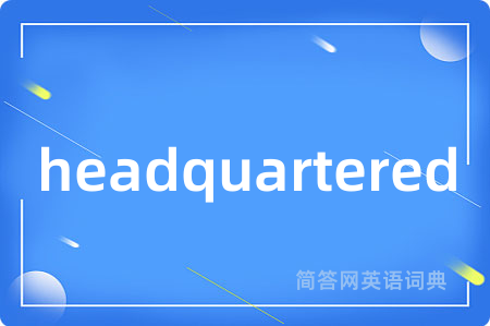 headquartered