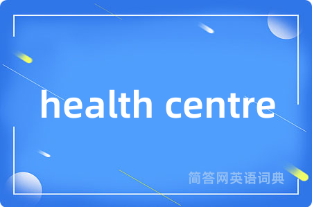 health centre