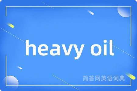 heavy oil