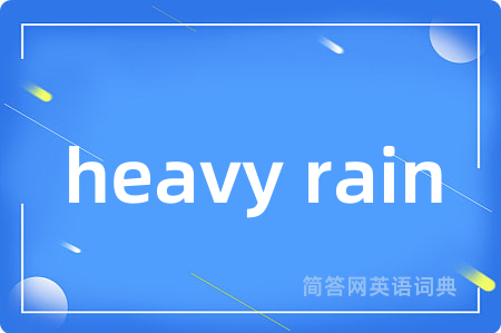 heavy rain