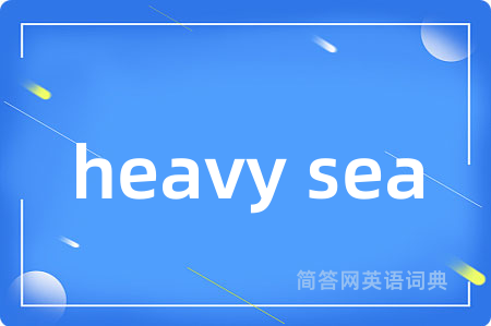 heavy sea