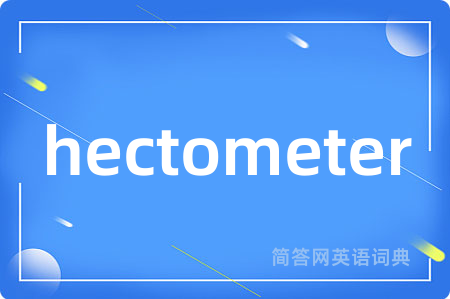 hectometer