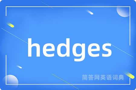 hedges