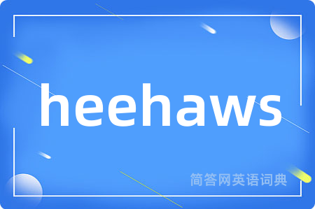 heehaws
