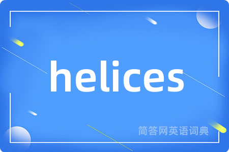 helices