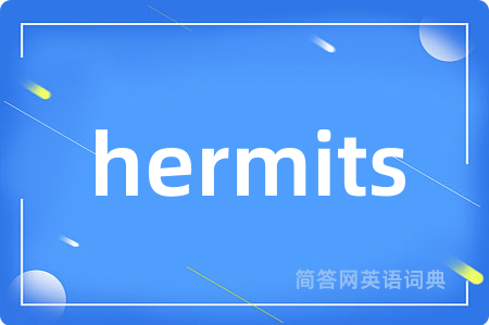 hermits