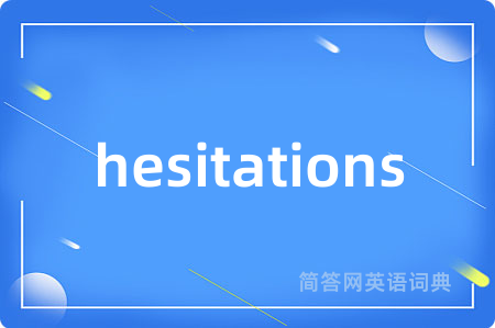 hesitations