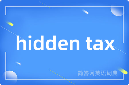 hidden tax