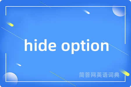hide option