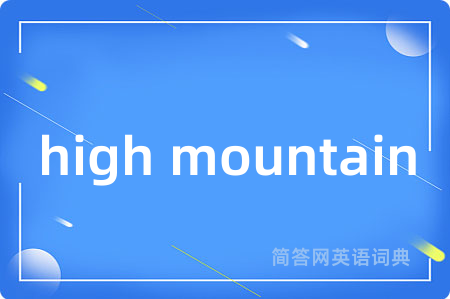 high mountain