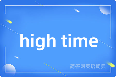 high time