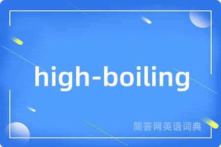 high-boiling