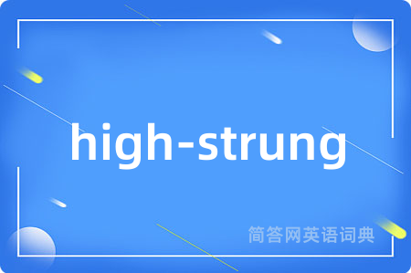 high-strung