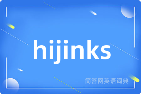 hijinks