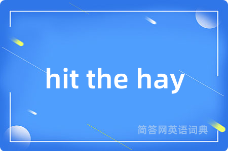 hit the hay
