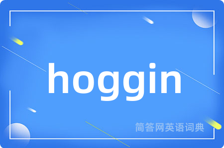 hoggin