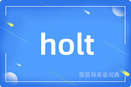 holt