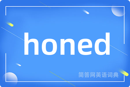 honed