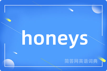 honeys