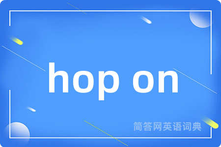 hop on
