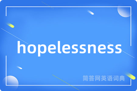 hopelessness