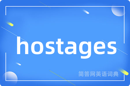 hostages