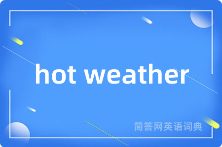 hot weather
