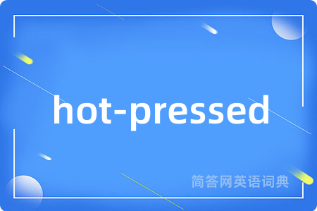 hot-pressed